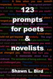 123 Prompts for Poets & Novelists