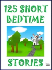 125 Short Bedtime Stories