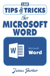 125 Tips & Tricks for Microsoft Word