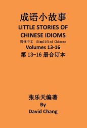 13-16 LITTLE STORIES OF CHINESE IDIOMS 13-16
