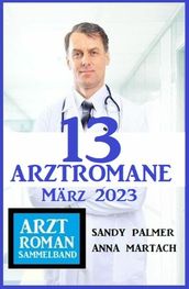 13 Arztromane März 2023