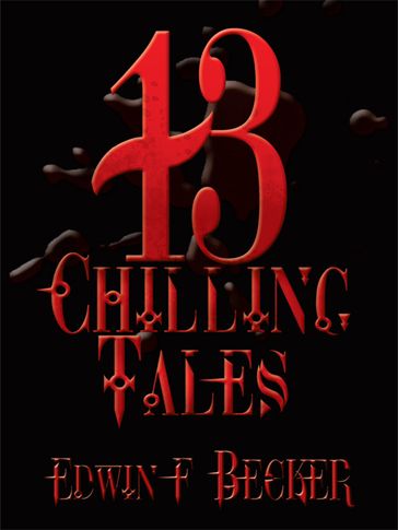 13 Chilling Tales - Edwin F. Becker