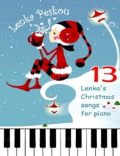 13 Lenka s Chrismas Songs for Piano