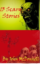 13 Scary Stories