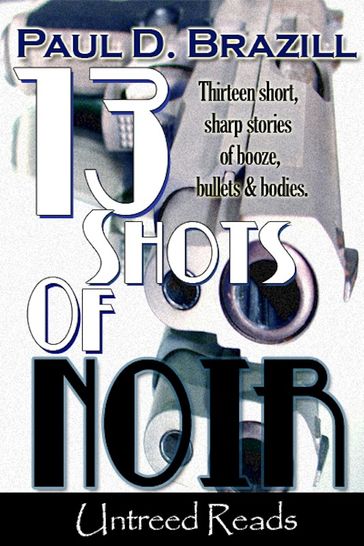13 Shots of Noir - Paul D. Brazill