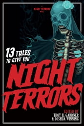 13 Tales To Give You Night Terrors