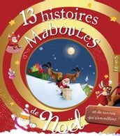 13 histoires maboules de Noël et de rennes qui s emmèlent