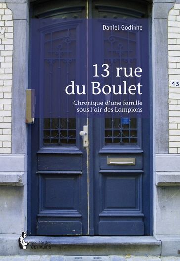 13 rue du Boulet - Daniel Godinne