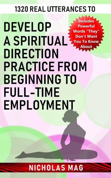 1320 Real Utterances to Develop a Spiritual Direction Practice from Beginning to Full-time Employment - Nicholas Mag