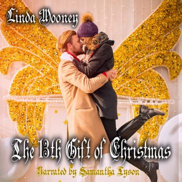 13th Gift of Christmas, The - Linda Mooney