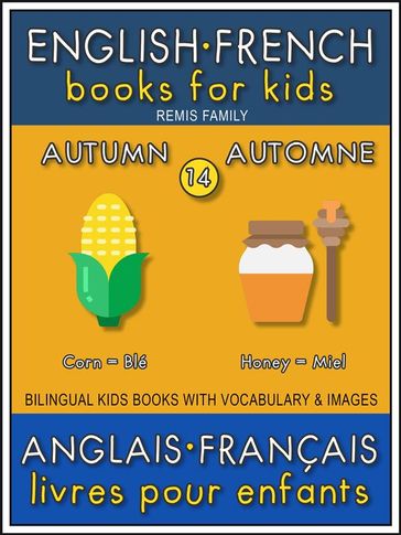 14 - Autumn   Automne - English French Books for Kids (Anglais Français Livres pour Enfants) - Remis Family