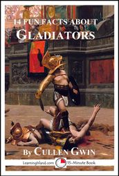 14 Fun Facts About Gladiators