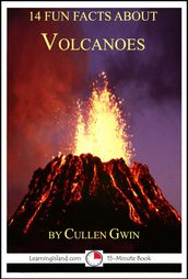 14 Fun Facts About Volcanoes