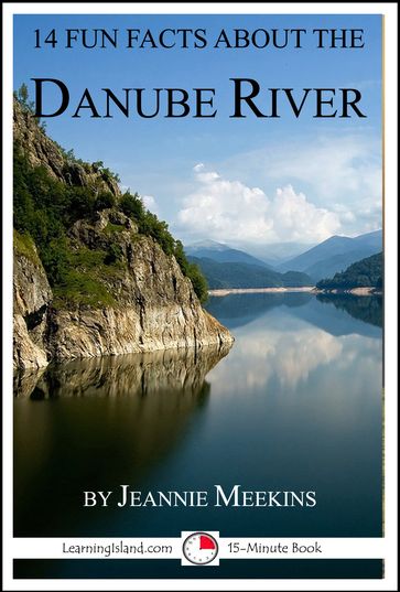 14 Fun Facts About the Danube - Jeannie Meekins