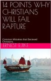 14 Points why Christians will fail Rapture