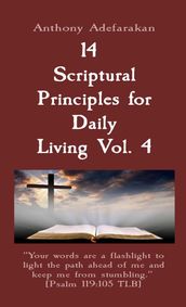 14 Scriptural Principles for Daily Living Vol. 4: 