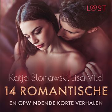 14 romantische en opwindende korte verhalen - een erotische verzameling - Lisa Vild - Katja Slonawski