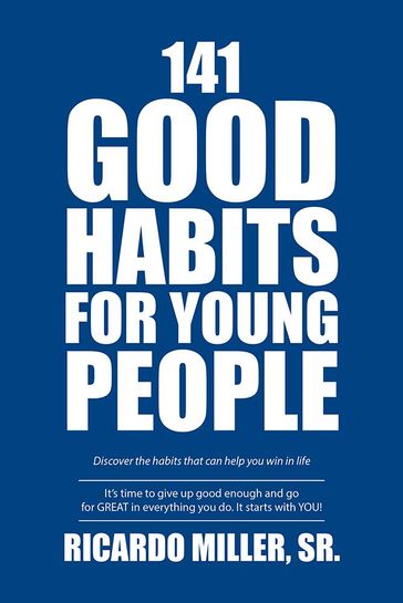 141 Good Habits for Young People - Sr. Ricardo Miller