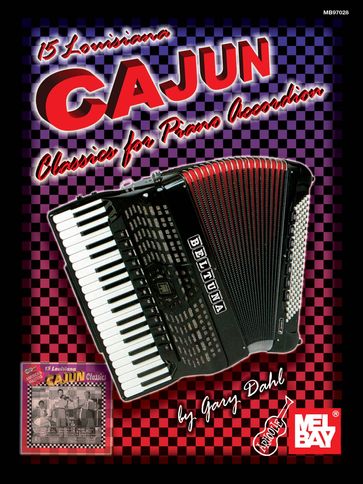15 Louisiana Cajun Classics for Piano Accordion - Gary Dahl