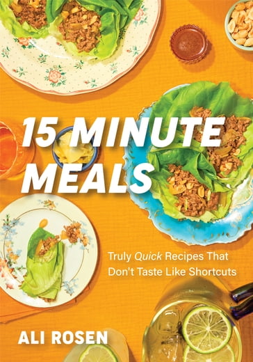 15 Minute Meals - Ali Rosen
