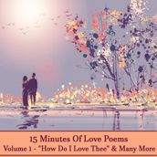 15 Minutes Of Love Poems - Volume 1 - 