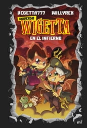 15. Universo Wigetta 1. En el infierno