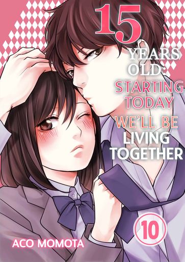 15 Years Old: Starting Today We'll Be Living Together - Aco Momota