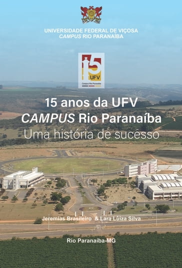 15 anos da UFV Campus Rio Paranaíba - Editora UFV - Jeremias Brasileiro