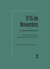 O 15 de Novembro e a queda da Monarquia