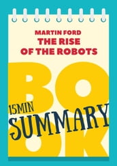 15 min Book Summary of Martin Ford s Book 