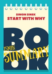 15 min Book Summary of Simon Sinek  s book 