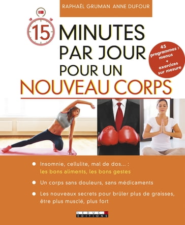 15 minutes par jour pour un nouveau corps - Anne Dufour - Raphael Gruman