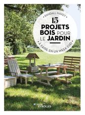 15 projets bois pour le jardin