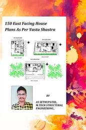 150 East Facing House Plans As Per Vastu Shastra