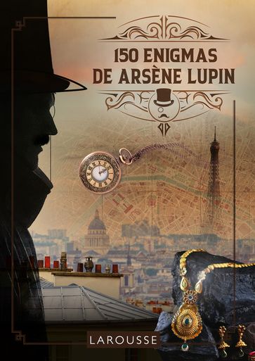 150 Enigmas de Arsène Lupin - Sandra Lebrun - Loic Audrain