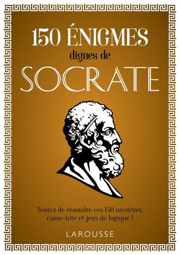 150 Enigmes de Socrate - Loic Audrain - Sandra Lebrun