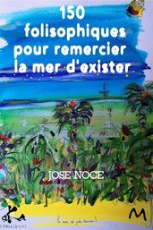 150 Folisophiques pour remercier la mer d exister