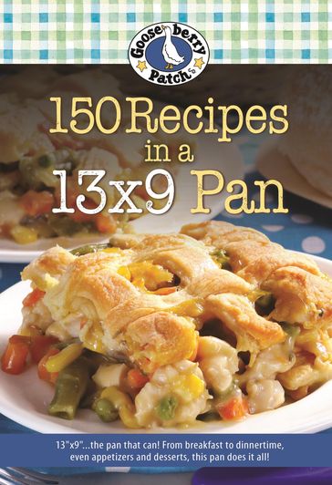 150 Recipes in a 13x9 Pan - Gooseberry Patch