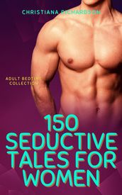 150 Seductive Tales for Women