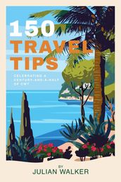 150 Travel Tips