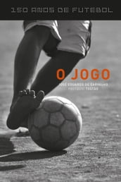 150 anos de futebol - O jogo