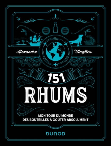 151 Rhums - Alexandre Vingtier