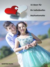 16 Ideen für Ihres individuelles Hochzeitsmotto