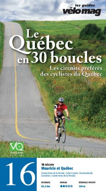 16. Mauricie et Québec (Sainte-Anne-de-la-Pérade) - Patrice Francoeur - Gaétan Fontaine - Mira Cliche - Jacques Sennéchael - Suzanne Lareau