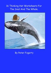 16 Thinking Hat Worksheets for The Snail And The Whale