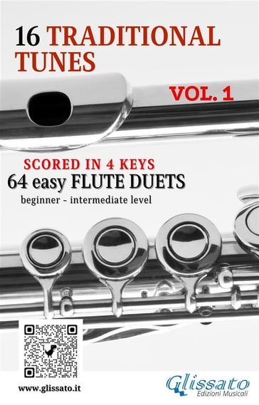 16 Traditional Tunes - 64 easy flute duets (VOL.1) - Benjamin Jonson - Folk Song Canadian - French traditional - Irish traditional - Jesús González Rubio - John Newton - Patty Smith Hill - Thomas D