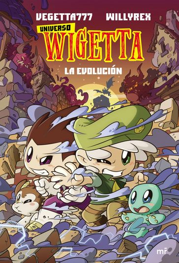 16. Universo Wigetta 2. La evolución - Vegetta777 y Willyrex