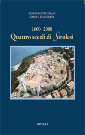 1600-2000: quattro secoli di Sirolesi