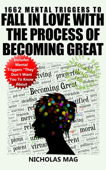 1662 Mental Triggers to Fall In Love With the Process of Becoming Great - Nicholas Mag