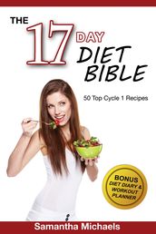 17 Day Diet: Top 50 Cycle 1 Recipes (With Diet Diary & Recipes Journal)